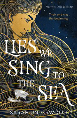 LIES WE SING TO THE SEA