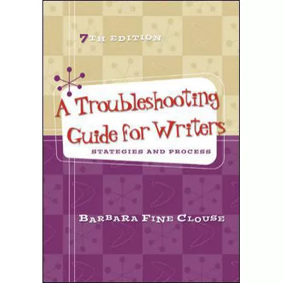 A Troubleshooting Guide for Writers: Strategies and Process
