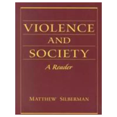 Violence &amp; Society: Reader