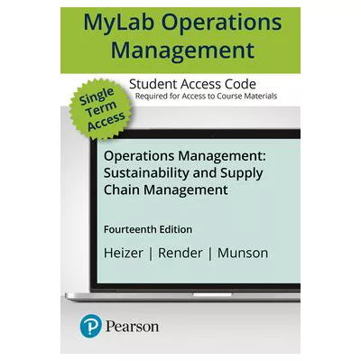 MyLab Operations Management with Pearson eText Access Code for Operations Management