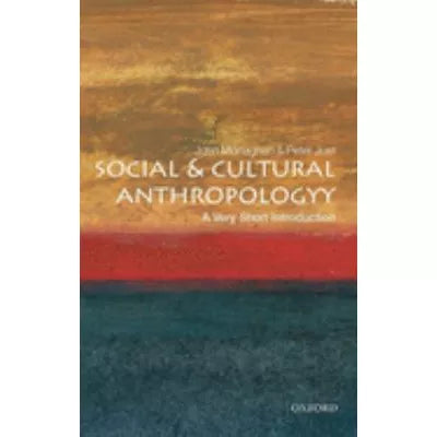Social &amp; Cultural Anthropology: Very Short Intro