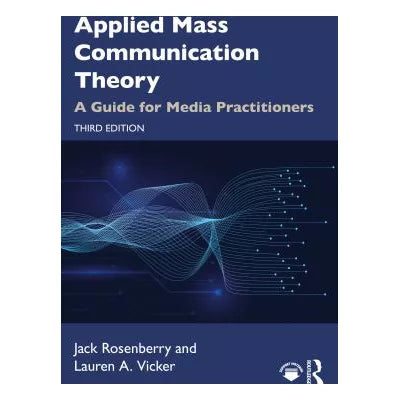 Applied Mass Communication Theory