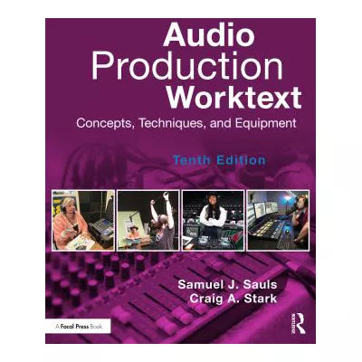 Audio Production Worktext