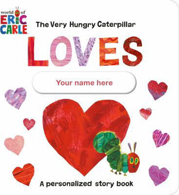 VERY HUNGRY CATERPILLAR LOVE
