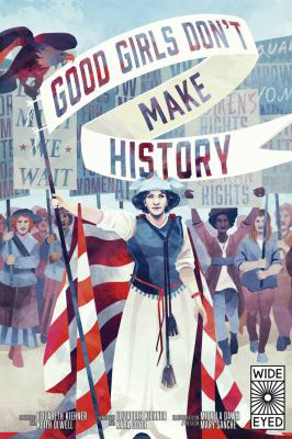 GOOD GIRLS DONT MAKE HISTORY