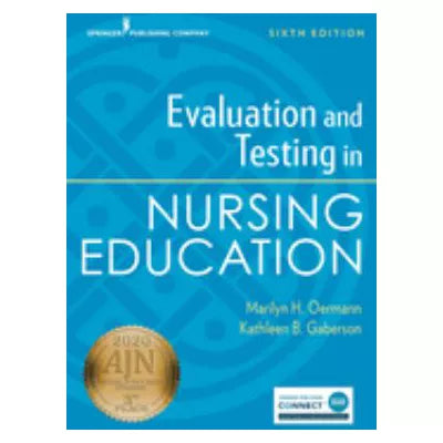 Evaluation &amp; Testing in Nursing Education