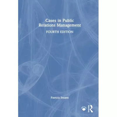 Cases in Public Relations Management