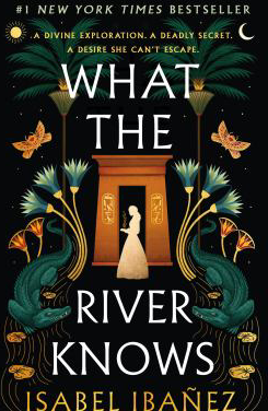 WHAT THE RIVER KNOWS