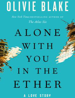 ALONE WITH YOU IN THE ETHER