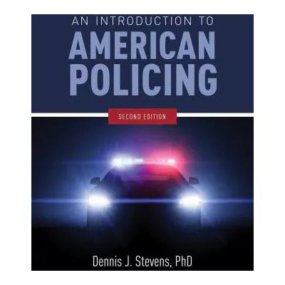 An Introduction to American Policing : .
