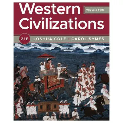 Western Civilizations (Twenty-First Full Edition) (Vol. Volume 2)