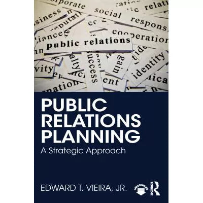 Public Relations Planning : A Strategic Approach