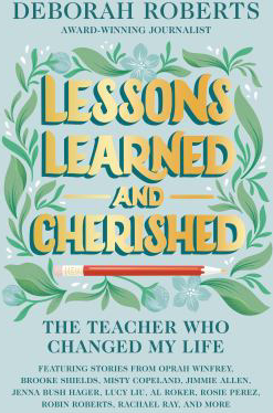 LESSONS LEARNED AND CHERISHED