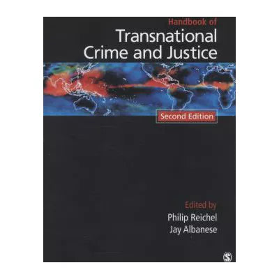 Handbook of Transnational Crime &amp; Justice