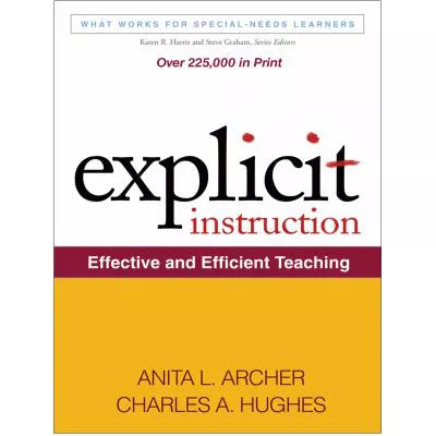 Explicit Instruction : Effective and Efficient Teaching