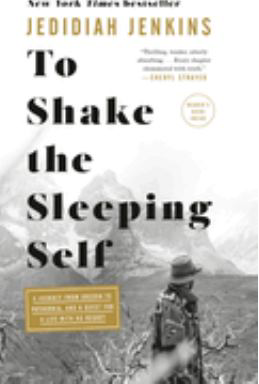 TO SHAKE THE SLEEPING SELF