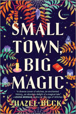 SMALL TOWN BIG MAGIC