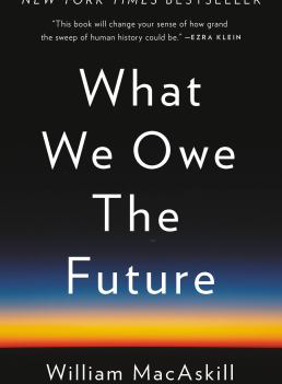 What We Owe the Future