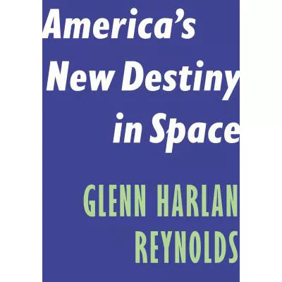America's New Destiny in Space